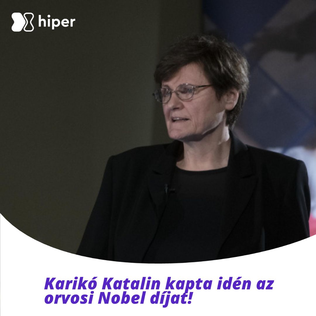 Karikó Katalin Nobel díjas!